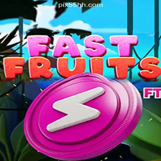 FastFruits: Dive into the Vibrant World of 55HH.COM's Official Slots Brasil #1