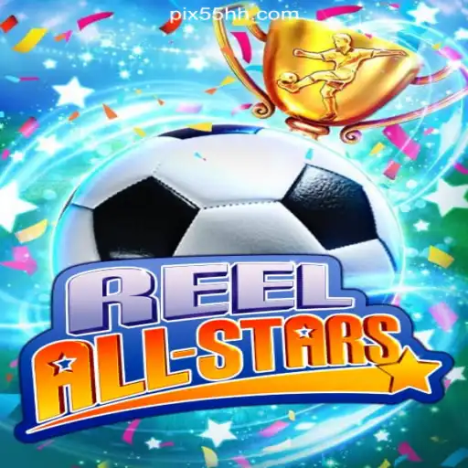 ReelAllStars on the 55HH.COM Platform: The #1 Oficial Slots in Brasil