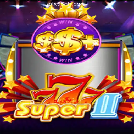 Super777II: The Ultimate Online Slot Experience on 55HH.COM